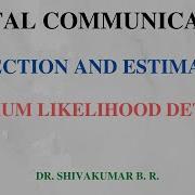 Lecture 12 Maximum Likelihood Detector