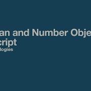 Boolean And Number Objects In Javascript