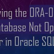 Solving The ORA 01109 Database Not Open Error In Oracle SQLPlus