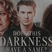 Does This Darkness Have A Name One Tree Hill Edit