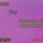 Python Code To Remove Duplicate Words From Given Sentence How To Remove Duplicate Words From A File