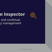 Amazon Inspector Overview Demo Amazon Web Services
