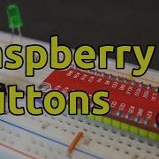 Как использовать кнопки на Raspberry Pi руководство по макетной плате управление светодиодами
