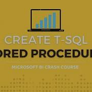 Create Stored Procedures In SQL Server Using T SQL