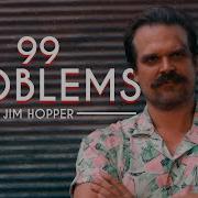 Jim Hopper 99 Problems Stranger Things