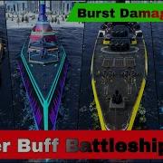 Battleships After Buff Burst Damage Test Review Modern Warships