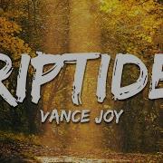 Vance Joy Riptide Lyrics