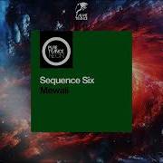 Sequence Six Mewali Extended Mix PURE TRANCE NEON
