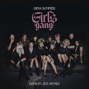Girls Gang Damon Jee Remix