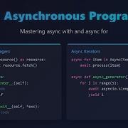 Python Async Programming Async With Async For Explained
