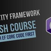 Entity Framework Core Crash Course C NET EF Core Tutorial For Beginners Code First