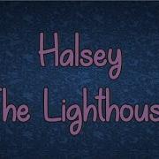 Halsey The Lighthouse Lyrics