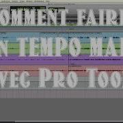 Comment Faire Un TEMPO MAP Avec Pro Tools La Machine à Mixer