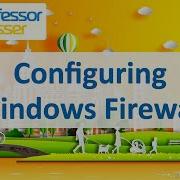 Configuring Windows Firewall CompTIA A 220 1202 1 7