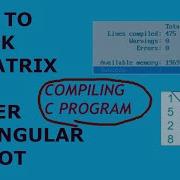 C PROGRAMMING FIND MATRIX TRIANGULAR CONCEPT EXAMPLE ON FIND MATRIX LOWER TRIANGULAR OR NOT