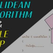 Java For Beginners 5 While Loop And Euclidean Algorithm