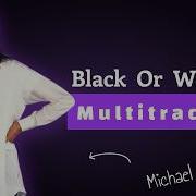 Hearing Black Or White Like You Ve Never Heard Before MJ Multitrack Review