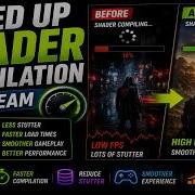 How To Speed Up Shader Compilation On Steam
