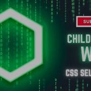 How To Find Child Tags With CSS Selectors Selenium WebDriver With Python Tutorial 13
