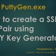 How To Create A SSH KeyPair Using Putty Key Generator