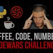 Coffee Code Numbers Codewars Challenges 10