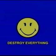 Destroy Everything Smiley Archive