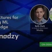 Architectures For Running ML At The Edge