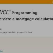 How To Create A Mortgage Calculator In Java Programming