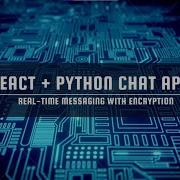 Build A Secure Chat App With React Python End To End Encryption
