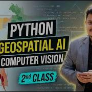 Python для современного геопространственного ИИ и компьютерного зрения Полное руководство