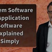 System Software Vs Application Software Explained Simply