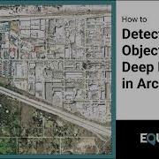 Using ArcGIS Pro To Detect Objects Using Deep Learning