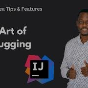 The Art Of Debugging IntelliJ Idea Tips And Features