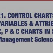 21 Control Charts For Variables Attributes R X P C Charts In SQC MS