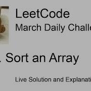 Daily Leetcode 1065 Mar 01 2023 912 Sort An Array