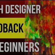 TouchDesigner Beginner Tutorial Create FEEDBACK The Easy Way