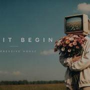 Let It Begin Progressive House Music