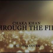Through The Fire By Chaka Khan Sax Cover David Park