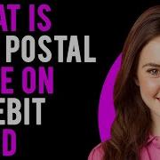 What Is The Postal Code On A Debit Card Here S How You Can Find It