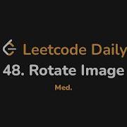 48 Поворот изображения Leetcode Daily Python