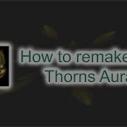 How To Remake The Thorns Aura Effect In Unity 2018