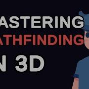 Mastering Pathfinding In 3D A Step By Step Guide