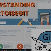 Understanding TortoiseGit In Under 10 Minutes