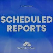 MPC Scheduled Reports