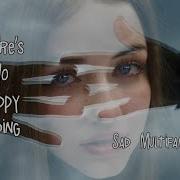 There S No Happy Ending Sad Multifandom