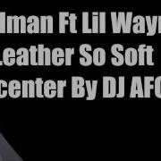 Leather So Soft Birdman Ft Lil Wayne EPICENTER HD
