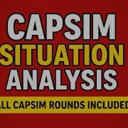 How To Solve Capsim Situation Analysis