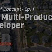 Proof Of Concept The Multi Product Developer