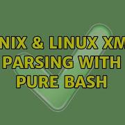 Unix Linux Xml Parsing With Pure Bash