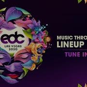 EDC Las Vegas 2020 Lineup Reveal Music Through Music On Night Owl Radio